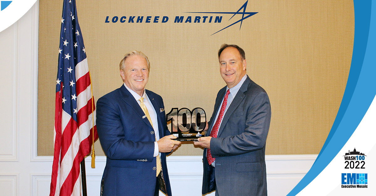 Lockheed Martin Space EVP Robert Lightfoot Receives 2nd Wash100 Award From Executive Mosaic CEO Jim Garrettson