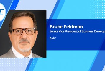 Q&A With SAIC Business Development SVP Bruce Feldman Highlights Strategic Objectives, Digital Engineering Work