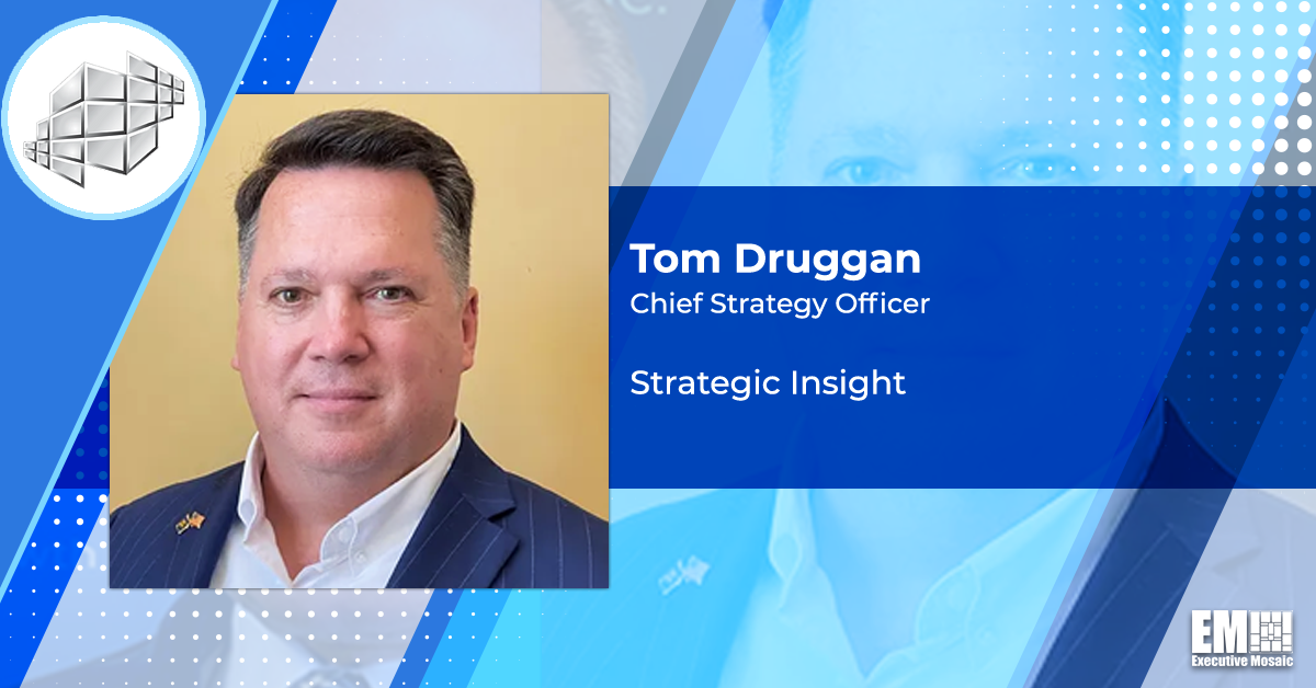 Navy Vet Tom Druggan Joins Strategic Insight as Chief Strategy Officer
