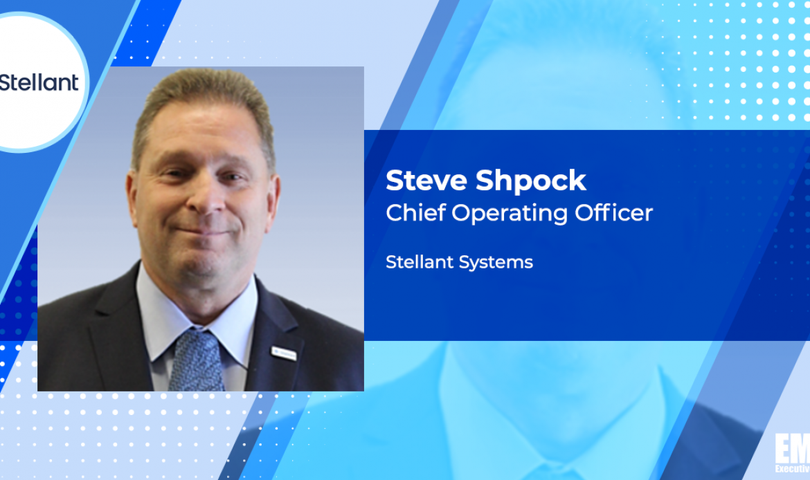 Steve Shpock Promoted to Stellant Systems COO