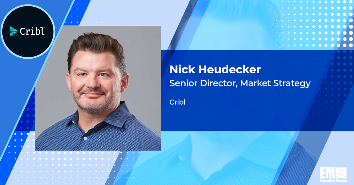 Cribl's Nick Heudecker: Cyber EO Spurs Layered Security Architecture Adoption