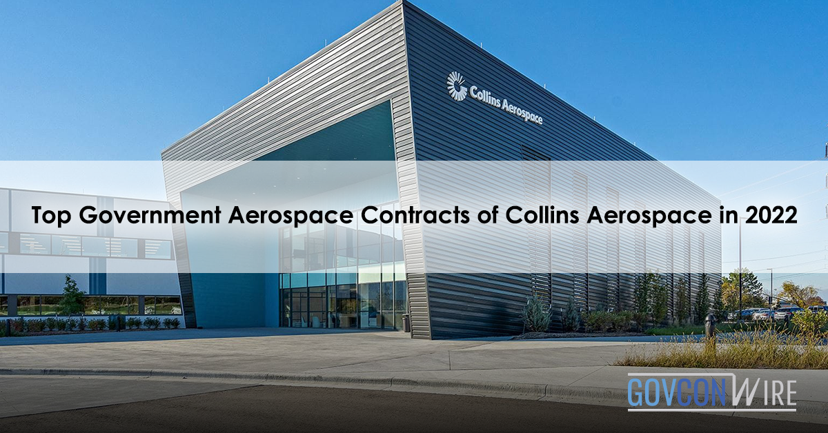 Top Government Aerospace Contracts of Collins Aerospace