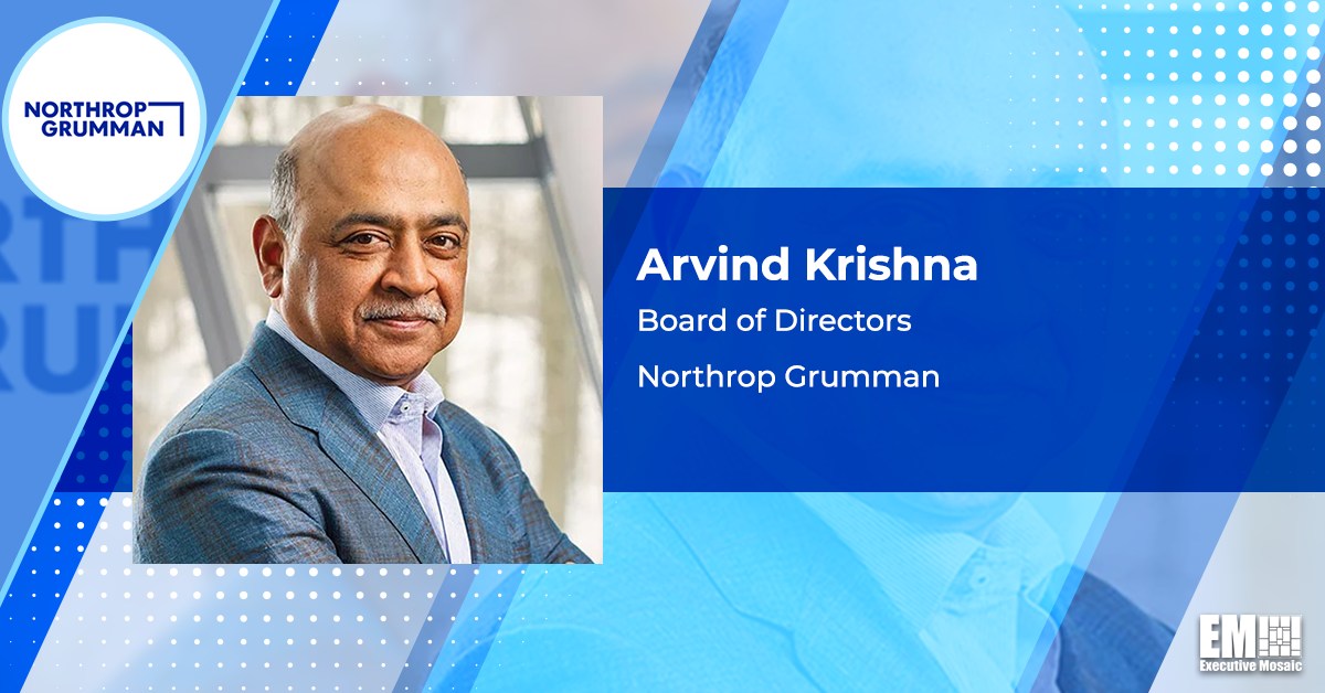 Northrop Adds IBM CEO Arvind Krishna to Board; Kathy Warden Quoted