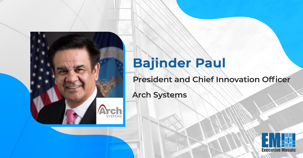 Bajinder Paul Named Arch Systems President, Chief Innovation Officer