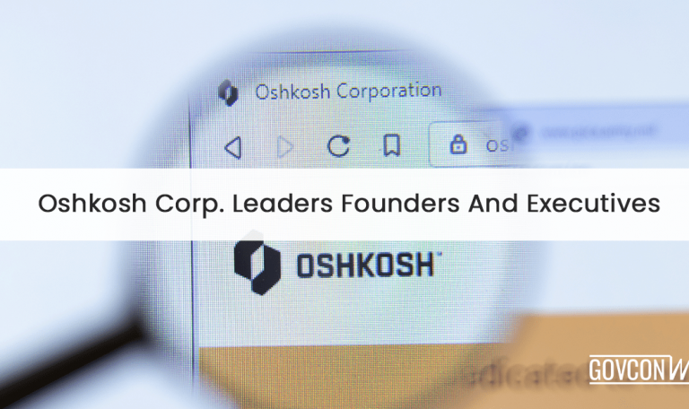 OshKosh Corp. Leaders, Founders, And Executives GovCon Wire