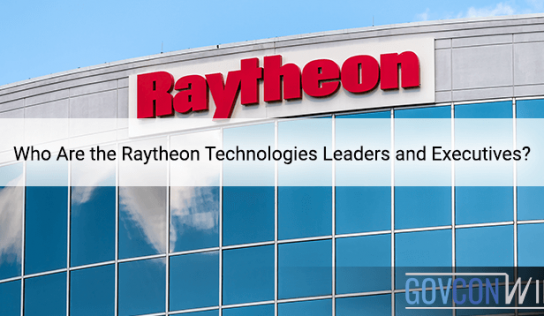 Who Are the Raytheon Technologies Leaders and Executives?