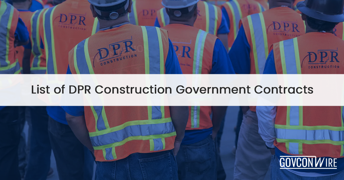 List of DPR Construction Government Contracts GCW; DPR management team