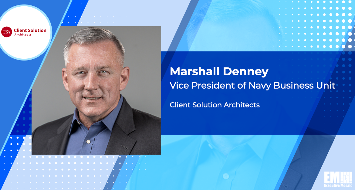 Marshall Denney Joins CSA as Navy Business Unit VP; Tim Spadafore Quoted