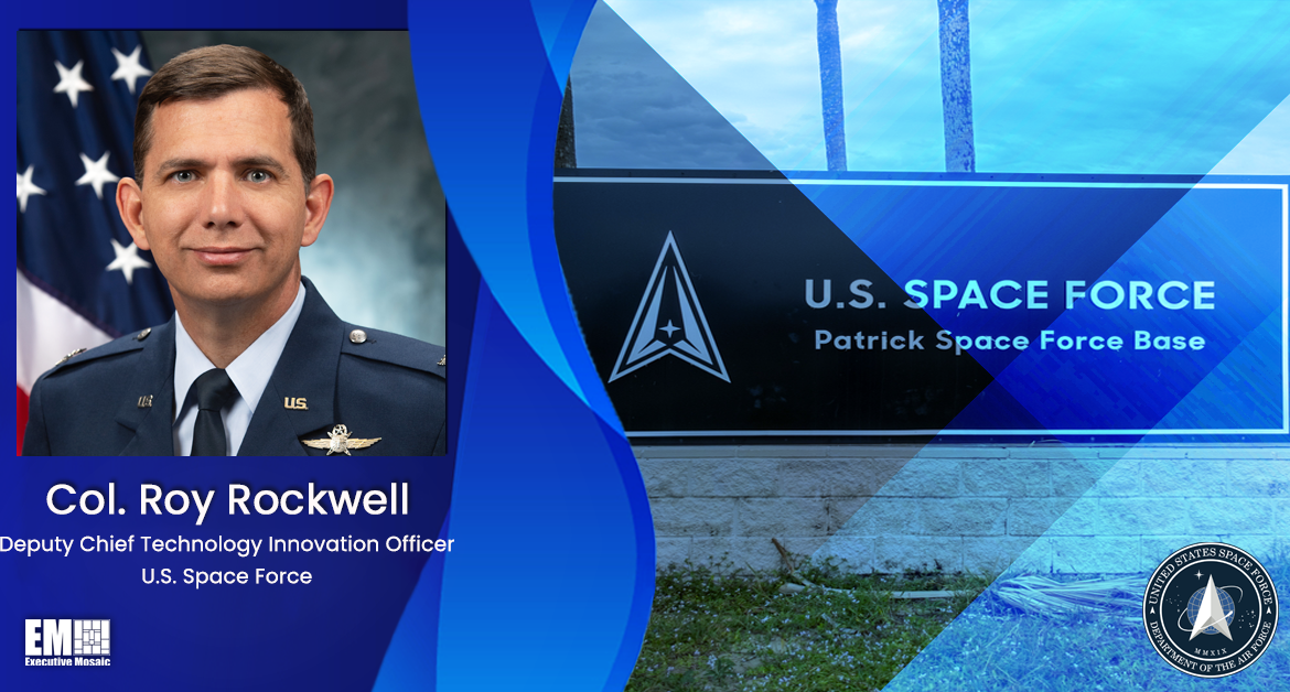 Col. Roy Rockwell Stresses Importance of Digital Modernization in Space Domain Operations