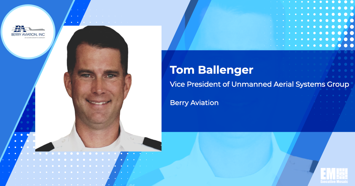 Army Vet Tom Ballenger Named UAS Group VP at Berry Aviation