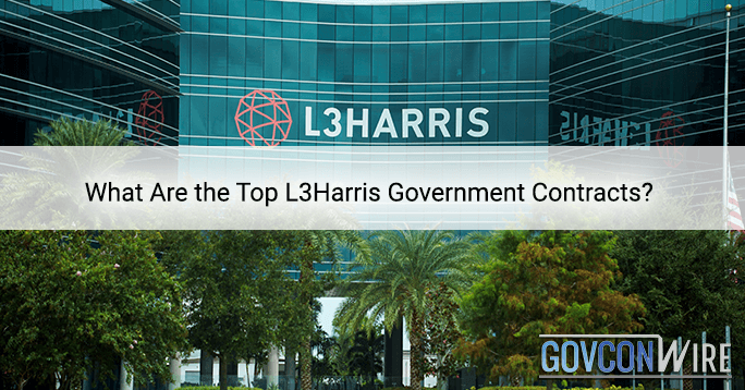 What Are the Top L3 Harris Government Contracts? L3Harris Technologies Inc. government contracts from federal agencies