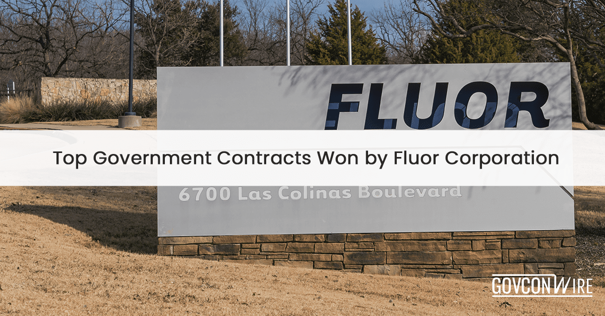 Top Government Contracts by Fluor Corporation