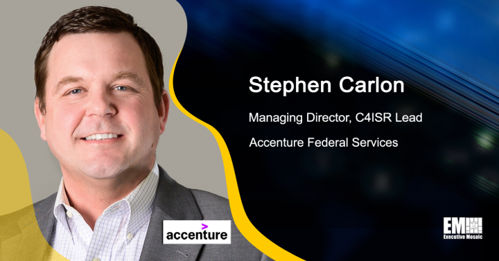 Accenture Federal Arm Holds Spot on $900M AF Digital Engineering Support Contract; Stephen Carlon Quoted