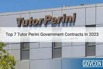 Top 7 Tutor Perini Government Contracts In 2023
