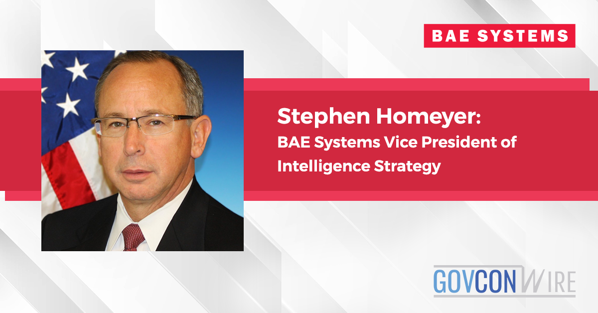 Stephen Homeyer: BAE Systems Vice President of Intelligence Strategy; BAE Systems executives