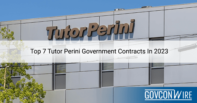 Top 7 Tutor Perini Government Contracts In 2023