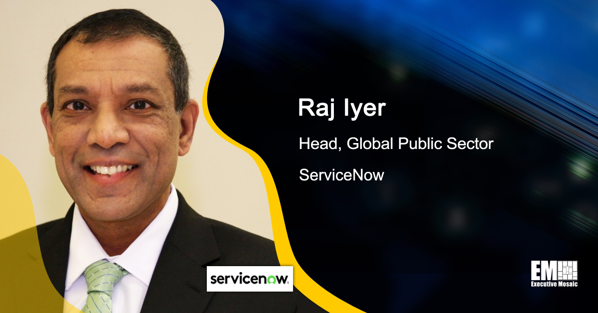 Former Army CIO Raj Iyer Takes ServiceNow Public Sector Leadership Role