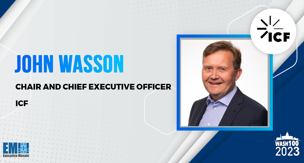 John Wasson, ICF Chair & CEO, Selected to 2023 Wash100 for Leadership in Aligning Organic Growth, M&A Opportunities