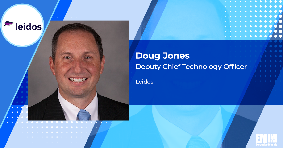 Leidos Elevates Doug Jones to Deputy CTO Post