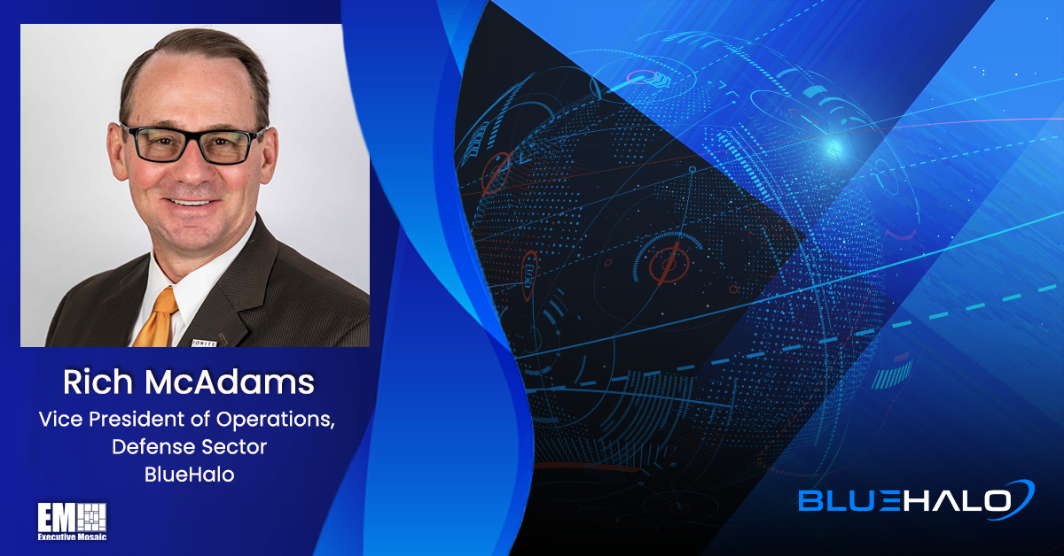 BlueHalo Hires Former Dynetics Exec Rich McAdams as Defense Sector Operations VP BlueHalo Hires Former Dynetics Exec Rich McAdams as Defense Sector Operations VP