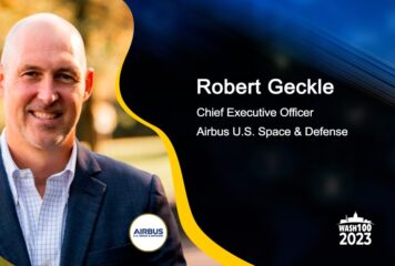 Airbus US CEO Robert Geckle: ‘We Need Urgency’ in Peer, Near-Peer Competition