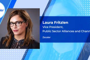 Laura Fritzlen Joins Zscaler as Public Sector Alliances & Channels VP