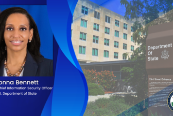 State Department Enterprise CISO Donna Bennett Talks Cybersecurity Initiatives & Implementation Strategies