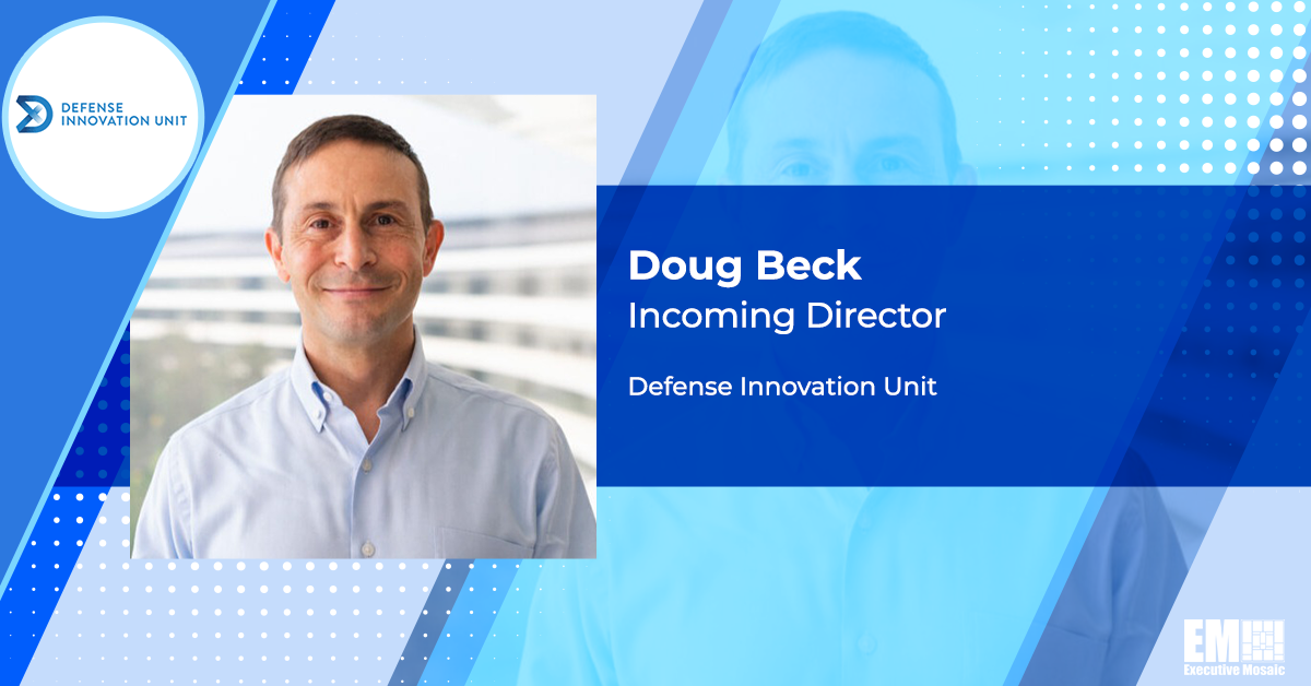 DOD Appoints Apple Executive Doug Beck as Defense Innovation Unit’s Next Director