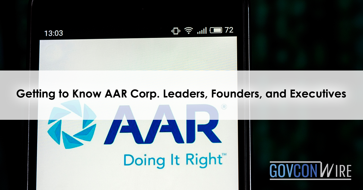 Getting to Know AAR Corp. Leaders, Founders, and Executives