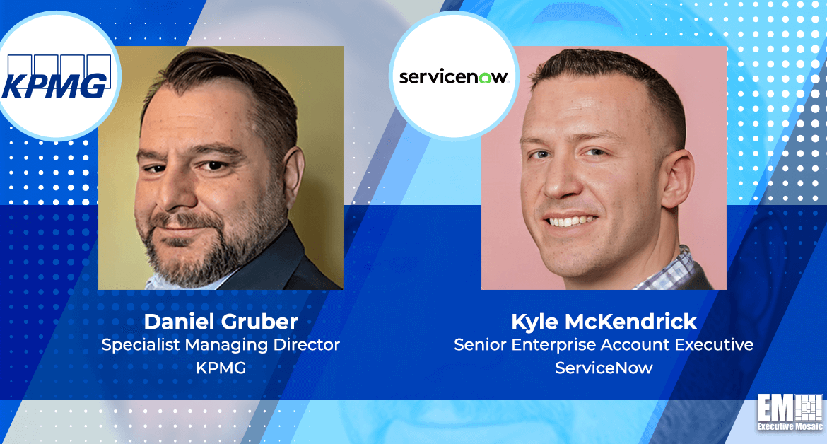 ServiceNow’s Kyle McKendrick, KPMG’s Daniel Gruber: Collaborative Approach Could Drive Government Transformation Efforts