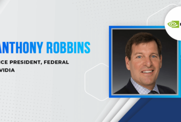NVIDIA’s Anthony Robbins Gains 6th Wash100 Recognition for Championing AI, Accelerated Computing Tools to Support Federal Tech Transformation