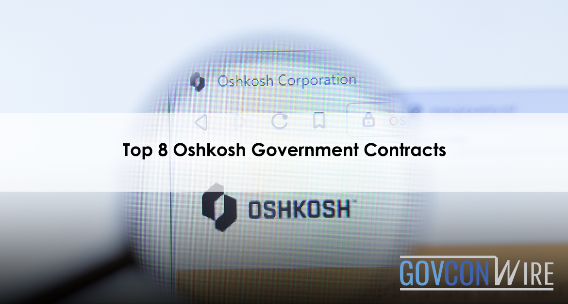 Top 8 Oshkosh Government Contracts