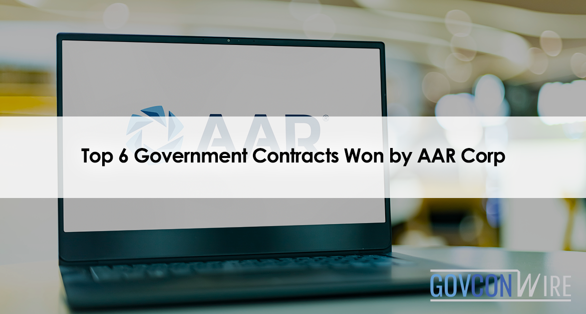 Top 6 Government Contracts Won by AAR Corp