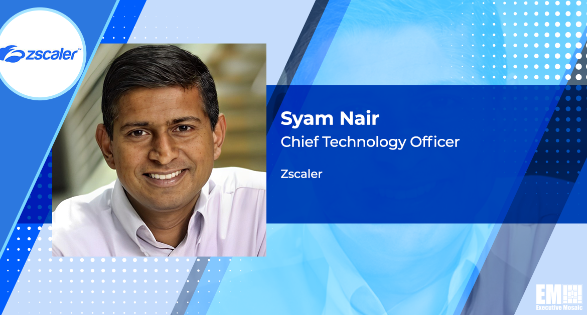 Former Microsoft, Salesforce Exec Syam Nair Named Zscaler CTO
