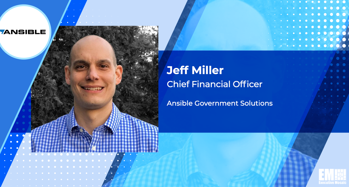 D&Z Veteran Jeff Miller Appointed CFO at Ansible Government Solutions