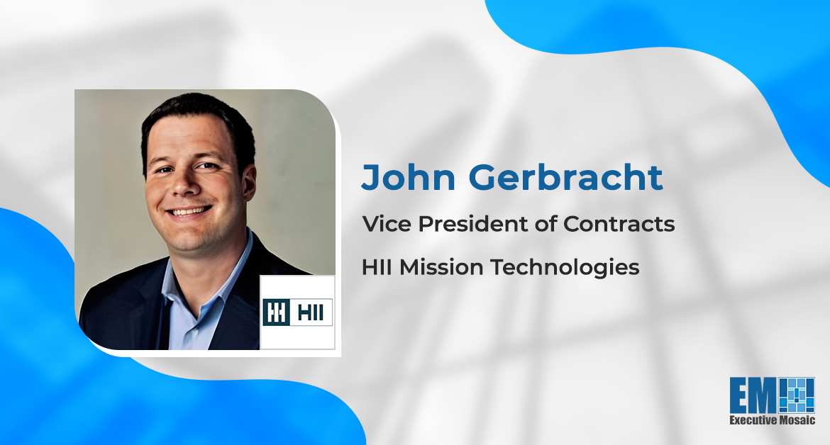John Gerbracht Promoted to Contracts VP at HII Mission Technologies Division