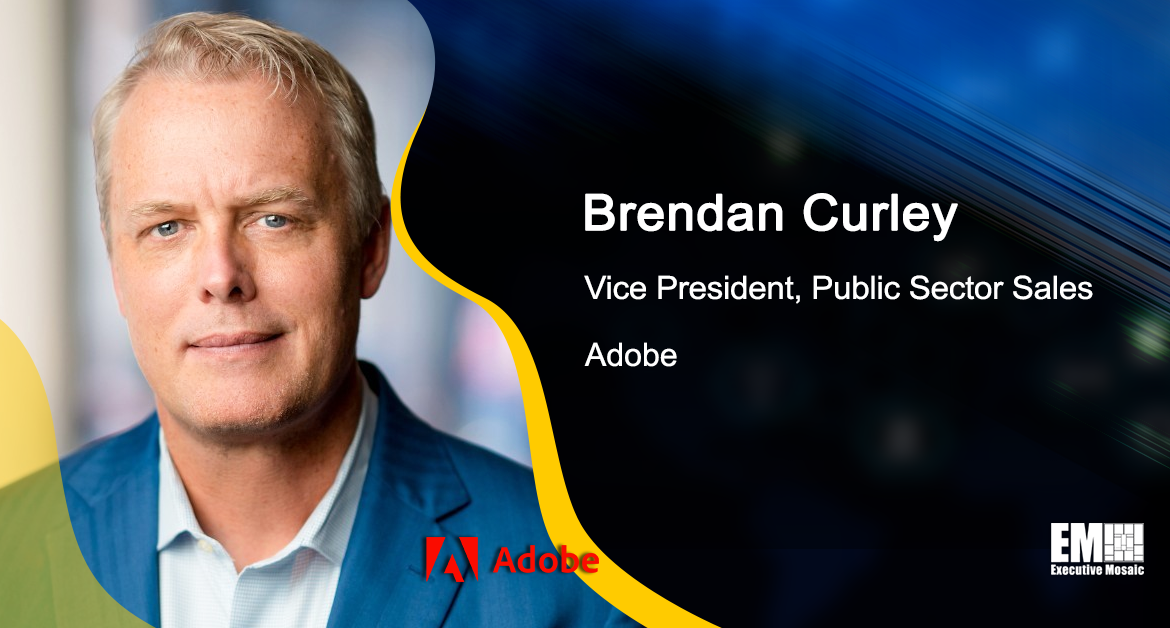 Adobe’s Brendan Curley Shares 3 Key Steps for Digitizing the Government’s Paper Workflows
