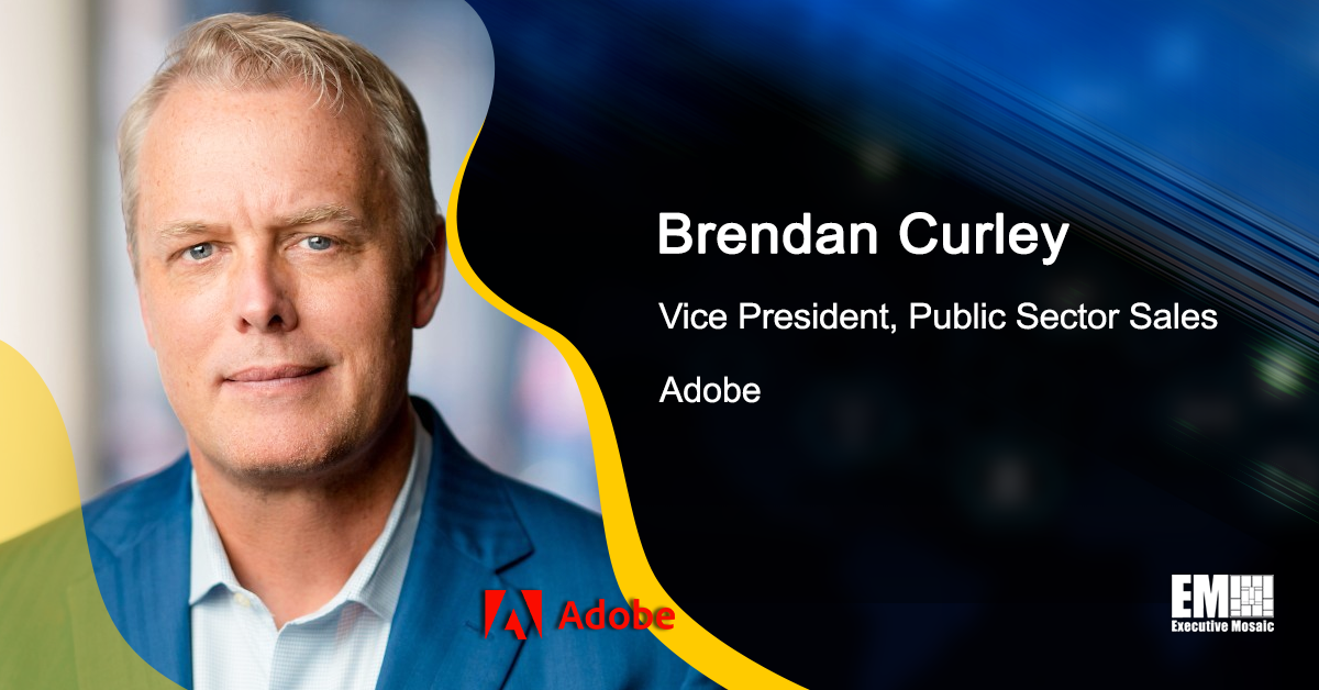 Adobe’s Brendan Curley Shares 3 Key Steps for Digitizing the Government’s Paper Workflows