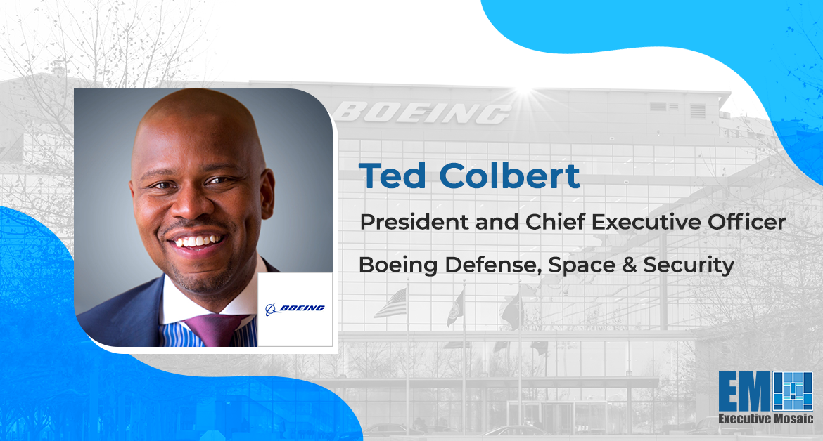 Ted Colbert on Top Priorities for Boeing’s Defense Business