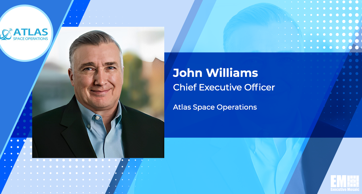Atlas Space Names John Williams as CEO, Unveils Government Subsidiary
