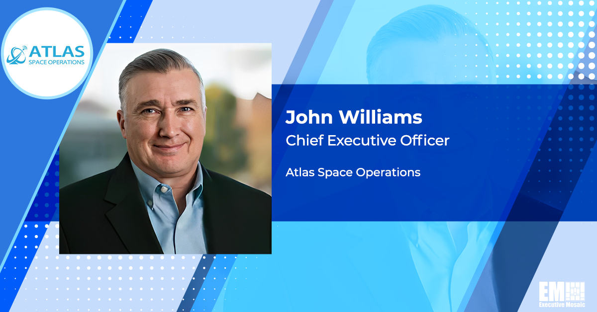 Atlas Space Names John Williams as CEO, Unveils Government Subsidiary