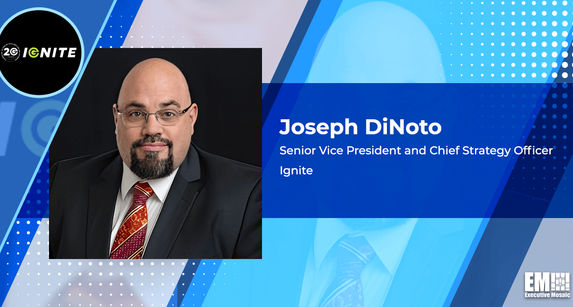 Joseph DiNoto Promoted to SVP, Chief Strategy Officer at Ignite