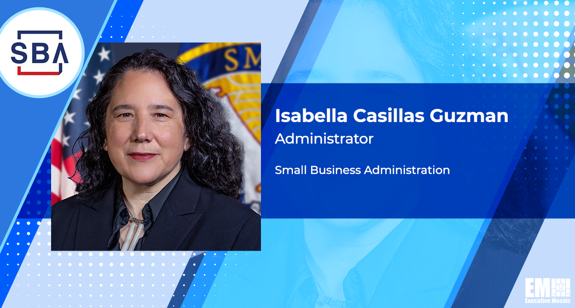 SBA Finalizes Small Biz Investment Program Modernization Rule; Isabella Casillas Guzman Quoted