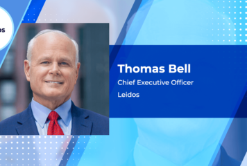 Leidos Posts 7% Increase in Q2 Revenue; Thomas Bell on Tech Upskilling Efforts, New ‘North Star’