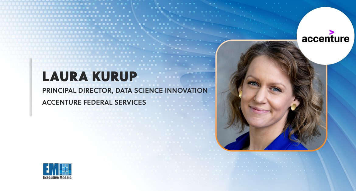 Laura Kurup to Join Accenture Federal Services as Data Science Innovation Principal Director