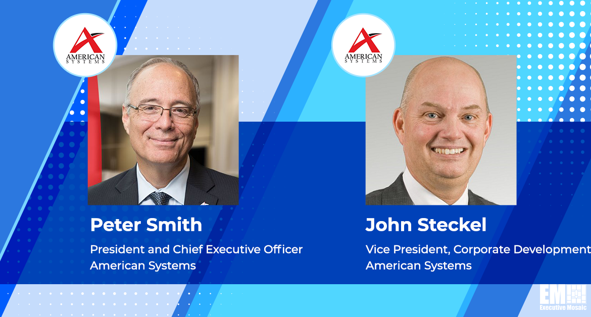 Peter Smith to Retire as American Systems CEO, John Steckel Named Successor