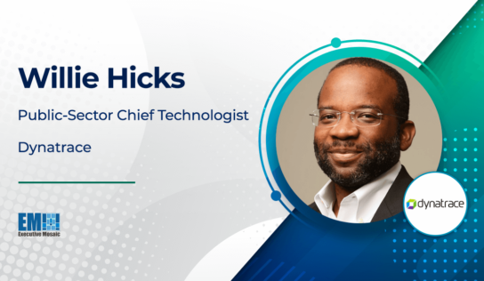 Dynatrace’s Willie Hicks: Agencies Should Integrate AI-Driven Observability Tech With Zero Trust for Application Security