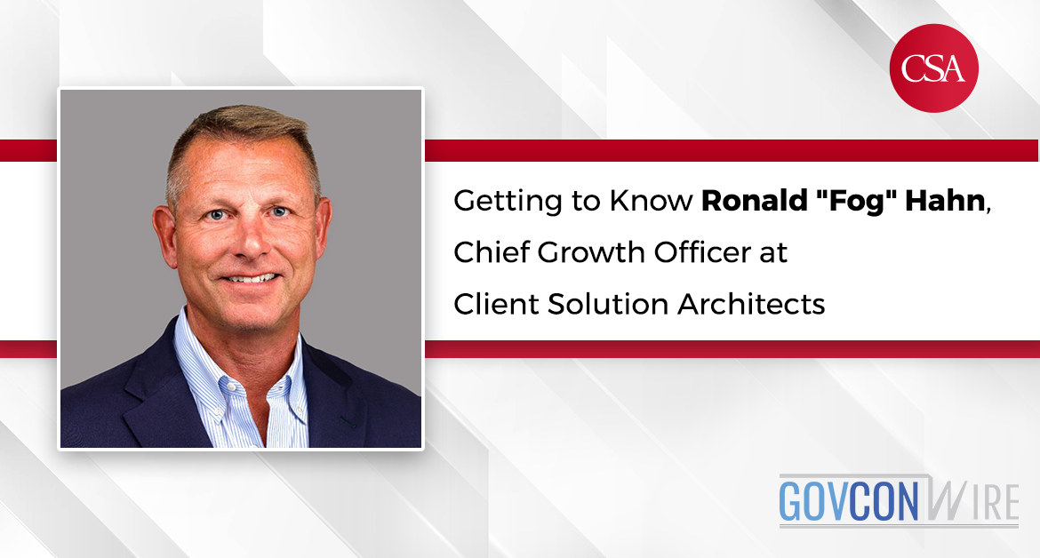 Ronald “Fog” Hahn, Chief Growth Officer at Client Solution Architects