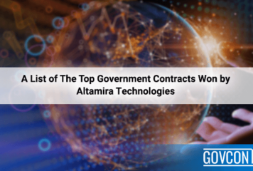 A List of The Top Government Contracts Won by Altamira Technologies