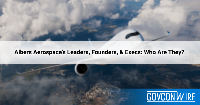 Albers Aerospace's Leaders, Founders, & Execs: Who Are They?
